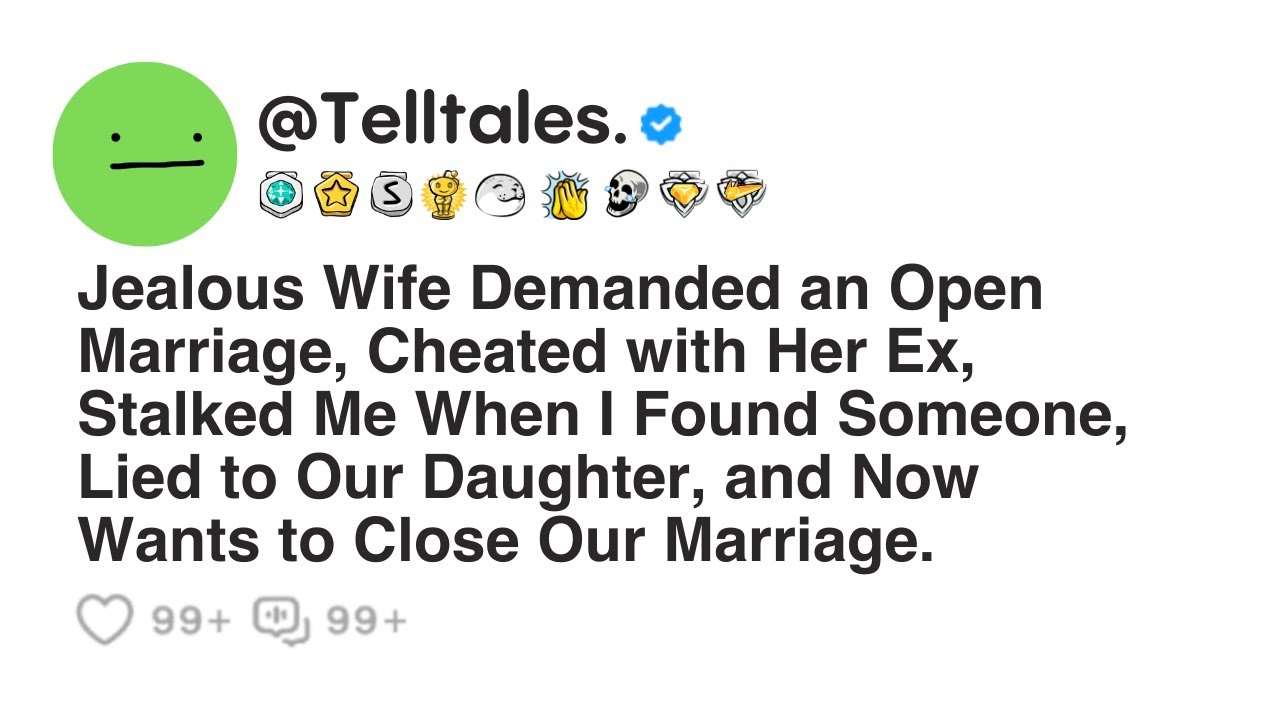 Jealous Wife Demanded an Open Marriage, Cheated with Her Ex, Stalked Me When I Found Someone...