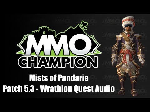 Patch 5.3 - Wrathion Quest Audio