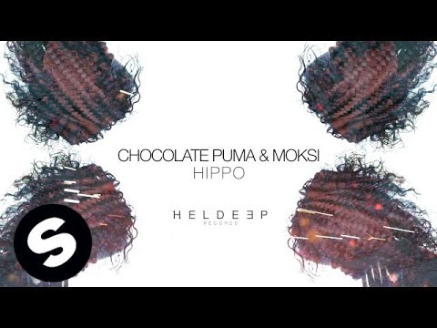 Chocolate Puma & Moksi - HIPPO