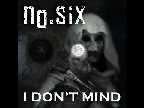 NO.SIX – I Don't Mind (2019)