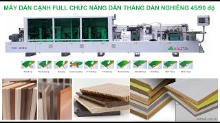 Holztek . MÁY DÁN CẠNH FULL CHỨC NĂNG DÁN THẲNG - NGHIÊNG 45/90 độ tại APC Corporation