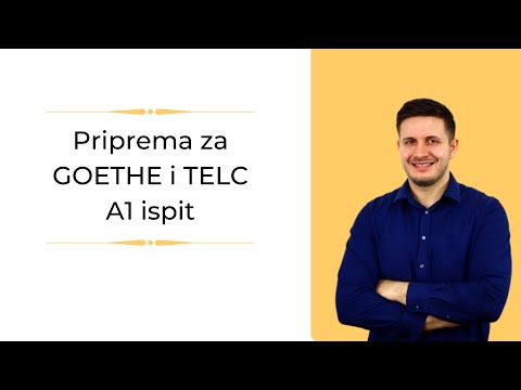 Kako položit A1 Goethe ili TELC ispit za certifikat?
