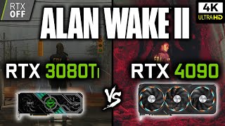RTX 3080 Ti vs RTX 4090 in Alan Wake 2 _ RTX - OFF _ 4K - Benchmark