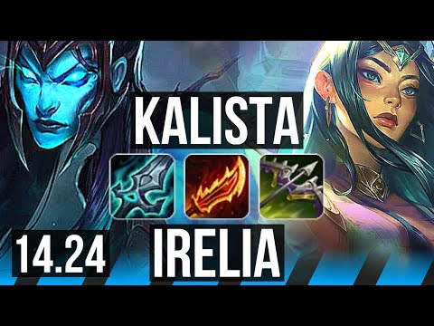 KALISTA vs IRELIA (MID) | NA Grandmaster | 14.24
