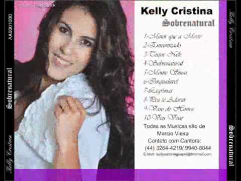 Kelly cristina CD Sobrenatural - Pra te Adorar