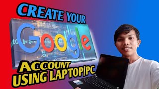 Paano gumawa ng google account gamit ang laptop/PC | Tagalog Tutorial