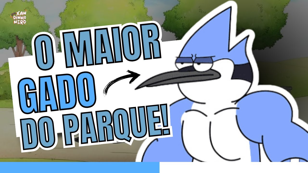 Mordecai o maior VACILÃO e GADO de apenas um show
