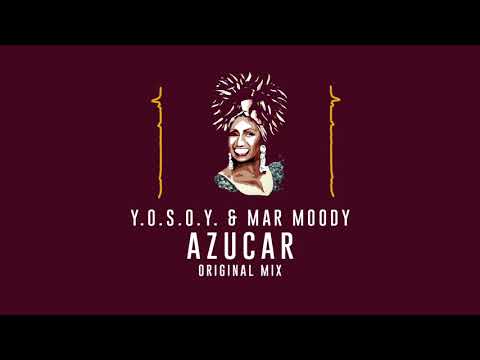 AZUCAR (original Mix Teaser) YOSOY & MAR MOODY