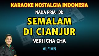 Download lagu Semalam di Cianjur Karaoke Alfian versi Cha Cha nada Pria mp3 Download lagu Semalam di Cianjur Karaoke Alfian versi Cha Cha nada Pria mp3