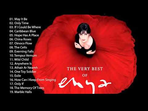 Greatest Hits Of ENYA Full Album - ENYA Best Songs 2020 - ENYA Playlist Collection