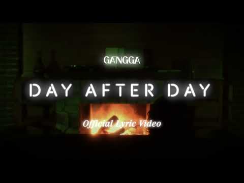 GANGGA - Day After Day (Official Lyric Video)
