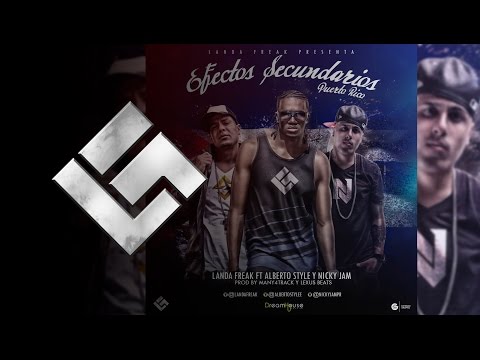 Efectos Secundarios (Remix Puerto Rico) -  Landa Freak Ft Alberto Style y Nicky Jam