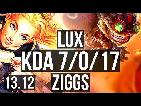 LUX vs ZIGGS (MID) | 7/0/17, 1.0M mastery, Godlike | EUW Grandmaster | 13.12