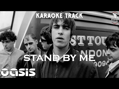 Oasis | Stand By Me 🎤HQ Karaoke🎤