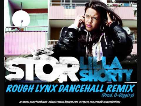 Stor - Lilla Shorty (Rough Lynx Dancehall Remix)