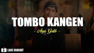 Download lagu Arya Galih - Tombo Kangen (Lirik Lagu) mp3 Download lagu Arya Galih - Tombo Kangen (Lirik Lagu) mp3