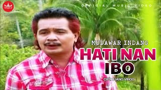 Download lagu Hati Nan Ibo - Mudawar Indang [   ] mp3
