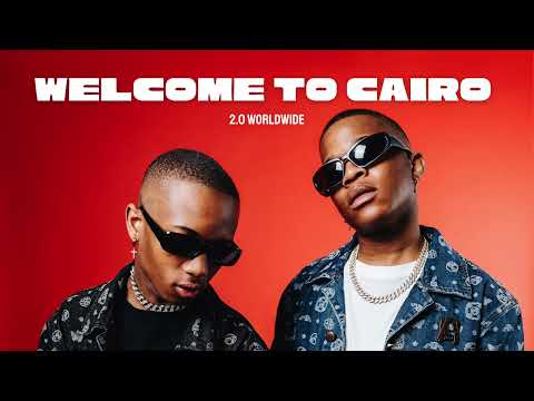 Welcome to Cairo - 2.0 worldwide ( New Amapiano 2023 )