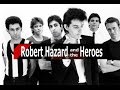 Robert Hazard and the Heroes - Blowin' In The Wind