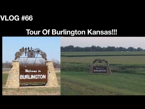 VLOG #66 (Tour Of Burlington Kansas!!!)