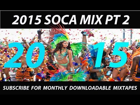 2015 SOCA MIX PT 2 of 4