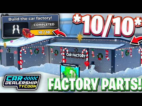 ❄️🏭 ALL 10 WINTER CAR FACTORY PARTS LOCATIONS IN CDT! CAR DEALERSHIP TYCOON CAR FACTORY EVENT