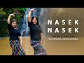Nasek Nasek || Dance Cover || Piya Prue Marma || Mathiching Marma
