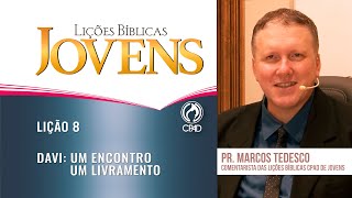 Lição 8 - Lições Bíblicas Jovens - 2º Trim./2025 - CPAD
