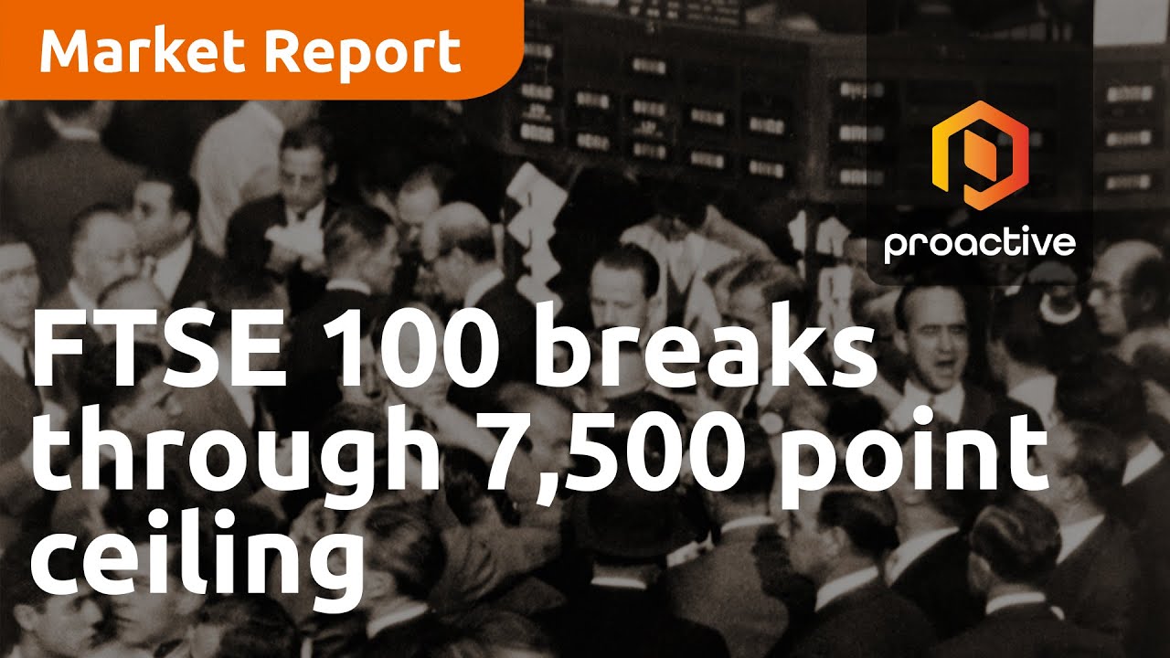 FTSE 100 breaks through 7,500 point ceiling - Market Report