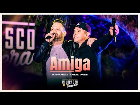 Banda Vanera, Sandro Coelho - AMIGA (Ao Vivo em POA)