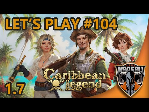Caribbean Legend #104 | Struck Gold And Sold Slaves For Gold Too!