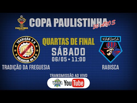 Tradição da Freguesia FS x Rabisca • Quartas de Final • Copa Paulistinha (50 Anos)