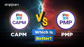 PMP Vs CAPM: Which Certification Should You Choose? | PMP Vs CAPM | Simplilearn