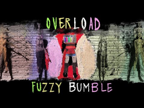 Fuzzy Bumble - Overload