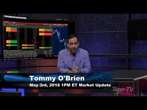 May 3rd 1PM ET Market Update with Tommy O'Brien on TFNN