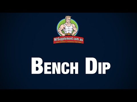 Bench Dip Technique