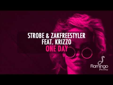 Strobe & Zakfreestyler feat. Krizzo - One Day (Original Mix) [Flamingo Recordings]