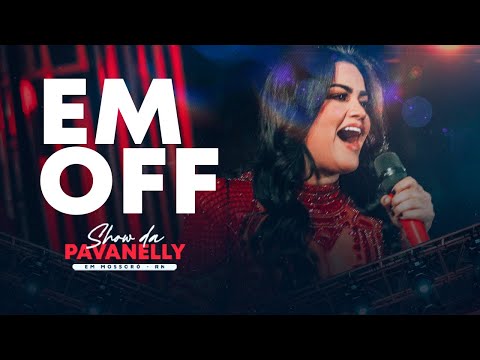 EM OFF - Mara Pavanelly (Ao vivo no Mossoró cidade junina)