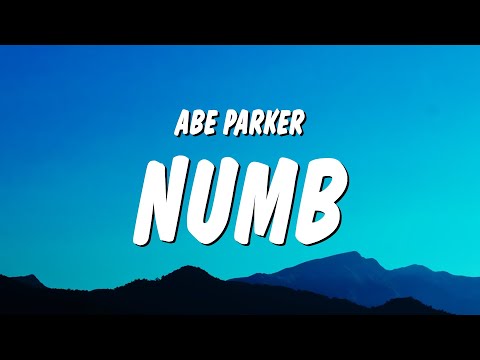 Abe Parker - numb (Lyrics) "and just like that i'm going numb and my soul is losing feeling"