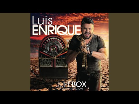 Tan Enamorados - Luis Enrique