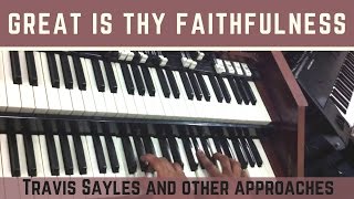 Travis Sayles plays the Hymn: Great is they faithfulness