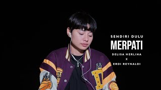 Download lagu SENDIRI DULU COVER (DELISA HERLINA) mp3