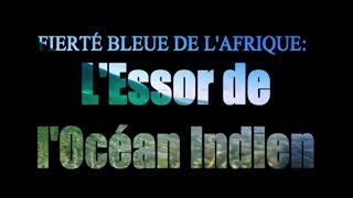 La Fierté Bleue de l'Afrique : L'essor de l'Océan Indien - Part 2|AU Media Fellowship