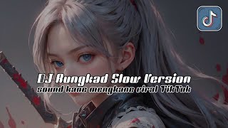 Download lagu DJ RUNGKAD SLOW VERSION SOUND MENGKANE VIRAL TIKTOK TERBARU 2024 FULL BASS mp3