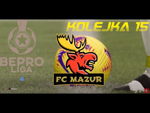 BePro Liga - FC Mazur - Mineralni Esport Team (15 kolejka)