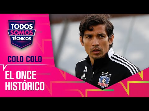 ¿COINCIDES? El ONCE histórico de COLO COLO - Todos Somos Técnicos