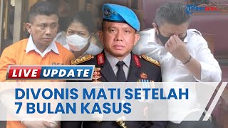 Sederet Perjalanan Kasus Ferdy Sambo hingga Divonis Hukuman Mati dalam Pembunuhan Brigadir J