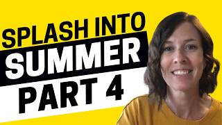 2671 - Splash Into Summer Part 4: How’s Your Summer Going?