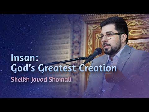 [1/6] Insan: God's Greatest Creation - Sheikh Javad Shomali | Shahr Ramadhan 2021/1442