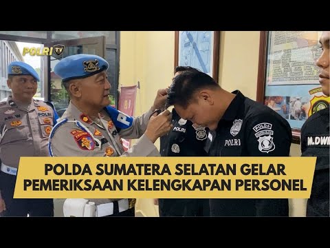 POLDA SUMATERA SELATAN GELAR PEMERIKSAAN KELENGKAPAN PERSONEL